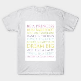 Be A Princess, rainbow multi-color palette T-Shirt